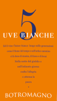 プレビュー: 5 UVE Bianche Puglia IGP - Botromagno
