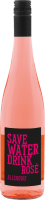 Save Water drink Rosé - Fritz Allendorf