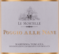 プレビュー: Poggio alle Nane Maremma Toscana DOC - Le Mortelle
